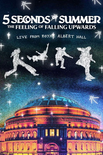 5 Seconds of Summer: The Feeling of Falling Upwards - Live from Royal Albert Hall movie poster