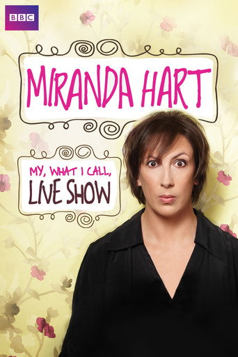 Miranda Hart - My, What I Call, Live Show movie poster