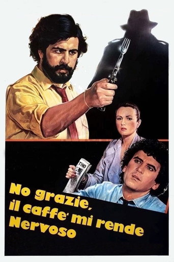 No Thanks, Coffee Makes Me Nervous movie poster