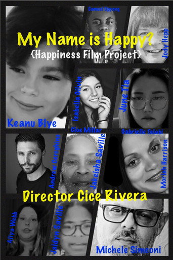 My Name is Happy (Happiness Film Project) movie poster