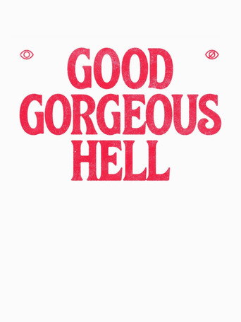 Good Gorgeous Hell movie poster
