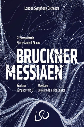 London Symphony Orchestra: Bruckner & Messiaen movie poster