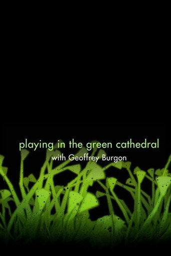 Playing in the Green Cathedral movie poster