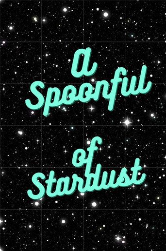 A Spoonful of Stardust movie poster