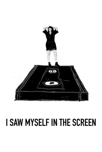 I Saw Myself in the Screen movie poster