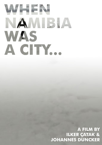 When Namibia Was a City... movie poster
