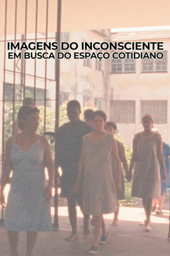 Imagens do Inconsciente - Em Busca do Espaço Cotidiano movie poster