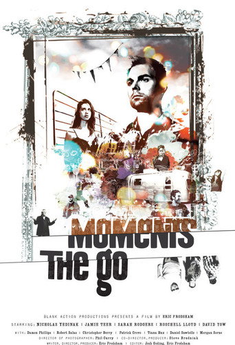 Moments the Go movie poster