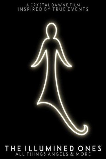 The Illumined Ones: All Things Angels & More movie poster