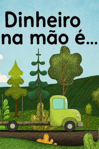 Dinheiro na Mão é... movie poster