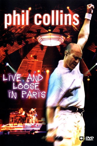 Phil Collins: Live and Loose in Paris movie poster