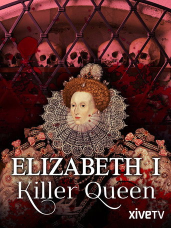 Elizabeth I: Killer Queen movie poster
