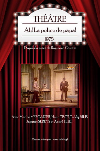 Ah ! La Police de papa movie poster