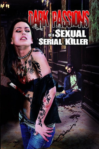Dark Passions of a Sexual Serial Killer movie poster
