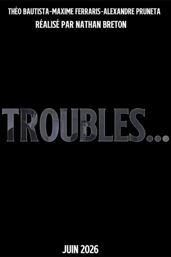 Troubles... movie poster