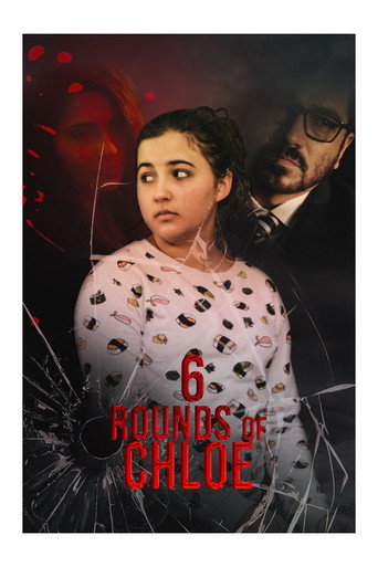 6 Rounds of Chloe movie poster