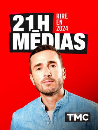 21h Médias - Rire en 2024 movie poster