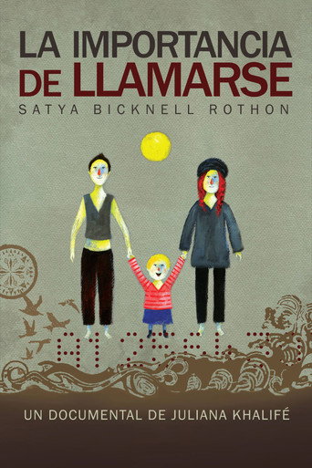 La importancia de llamarse Satya Bicknell Rothon movie poster