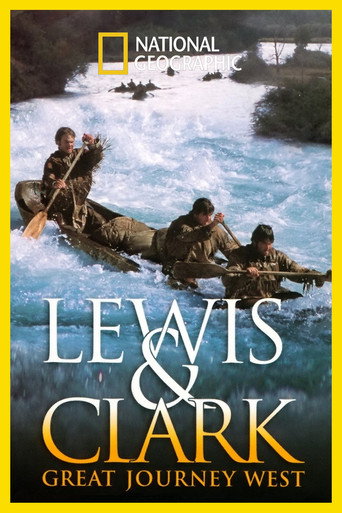 Lewis & Clark: Great Journey West movie poster
