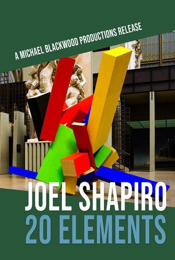 Joel Shapiro: 20 Elements movie poster