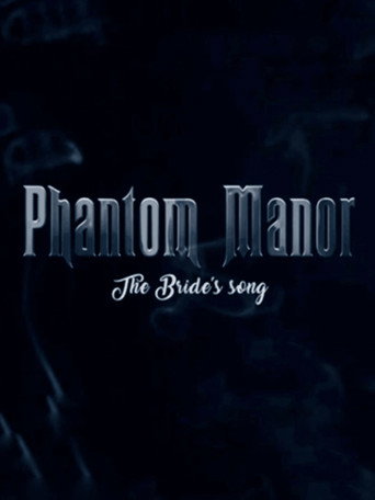 Phantom Manor: The Bride's Song movie poster