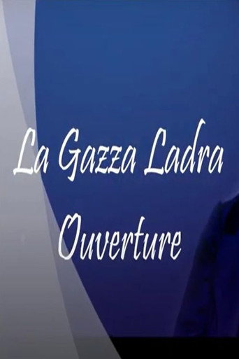 La Gazza Ladra Overture movie poster