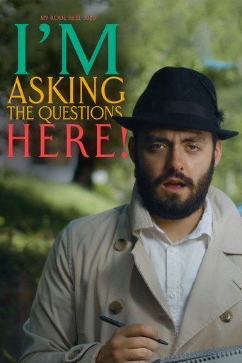 I'm Asking the Questions Here! movie poster