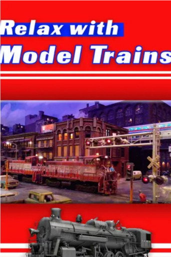 Relax With Model Trains movie poster