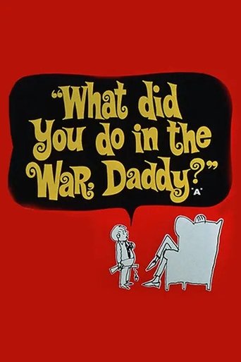 What Did You Do in the War, Daddy? movie poster