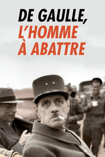 De Gaulle, l'homme à abattre movie poster
