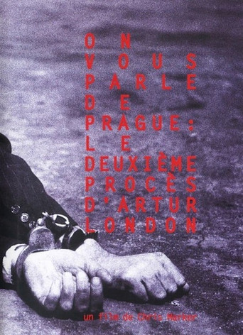 You Speak of Prague: The Second Trial of Artur London movie poster