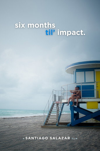 Six Months Til' Impact movie poster