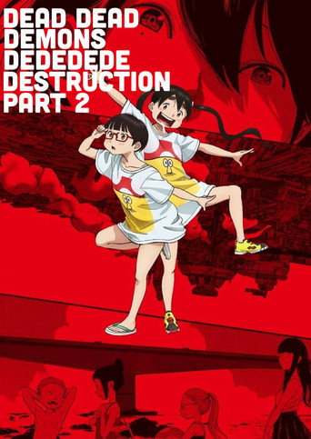 Dead Dead Demon's Dededede Destruction Part 2 movie poster