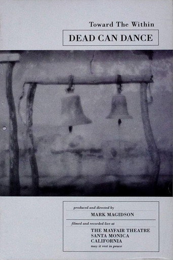 Dead Can Dance - Toward the Within movie poster