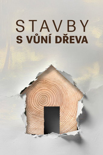 Stavby s vůní dřeva movie poster