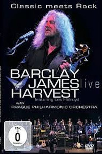 Barclay James Harvest Featuring Les Holroyd With Prague Philharmonic Orchestra – Classic Meets Rock movie poster