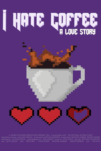 I Hate Coffee, A Love Story movie poster