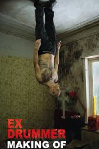 The Making Of "Ex Drummer" movie poster