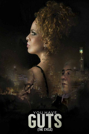 You Have The Guts movie poster