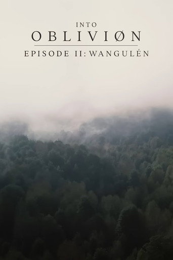 INTO OBLIVIØN, Episode 02: Wangulén movie poster