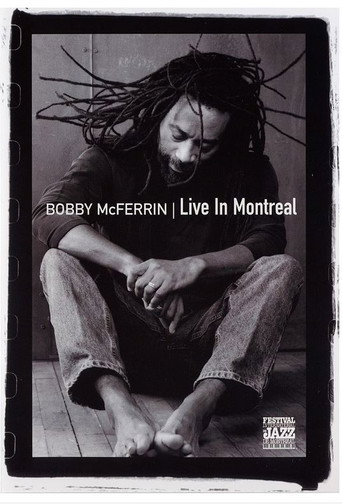 Bobby McFerrin - Live in Montreal movie poster