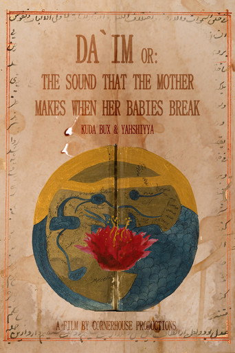 Da`im or: The Sound that the Mother Makes When Her Babies Break movie poster