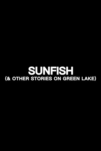 Sunfish (& Other Stories on Green Lake) movie poster