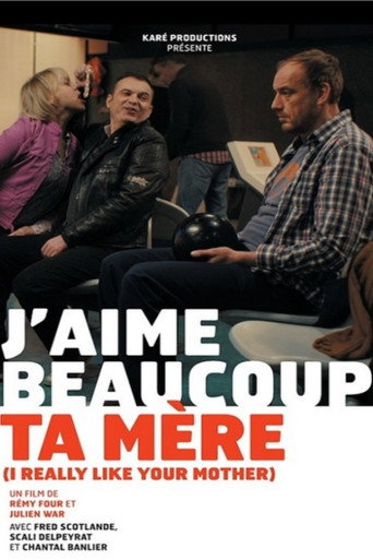 J'aime beaucoup ta mère movie poster
