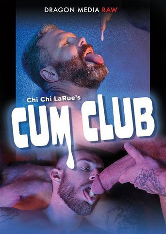 Chi Chi LaRue's: Cum Club movie poster