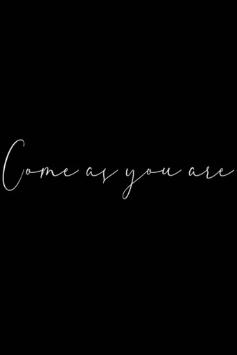 Come as you are movie poster