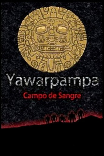 Yawarpampa: campo de sangre movie poster