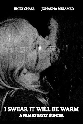 I Swear It Will Be Warm movie poster