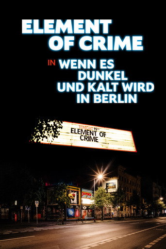 Element of Crime in Wenn es dunkel und kalt wird in Berlin movie poster