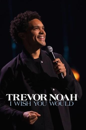 Trevor Noah: I Wish You Would movie poster